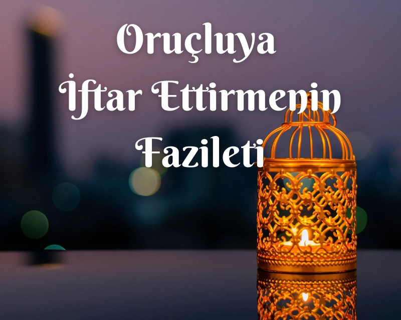 Oruçluya İftar Ettirmek