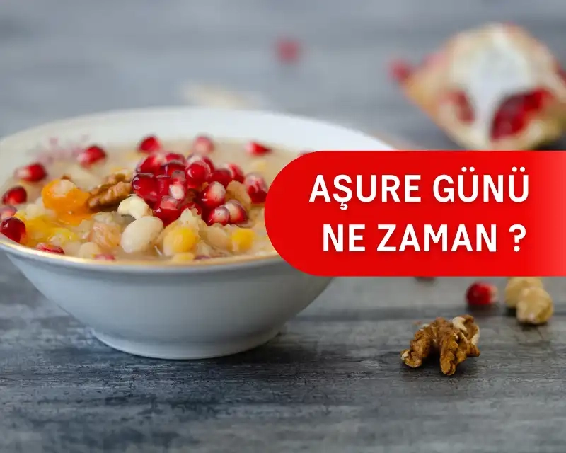 Aşure Günü Ne Zaman Başlıyor? Aşure Günü Ne Zaman Bitiyor ?