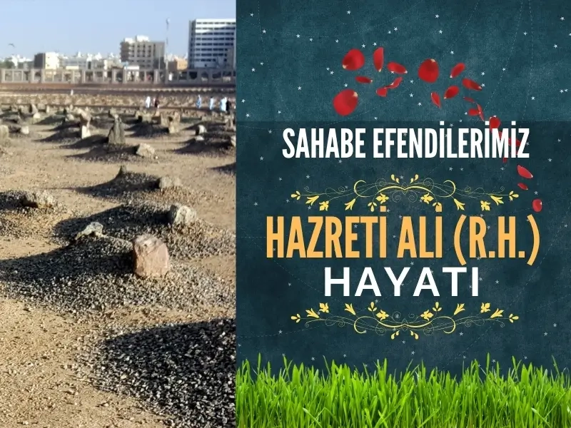 Hazreti Ali (Kerremallahu Vecheh) Hayatı ve Şahsiyeti