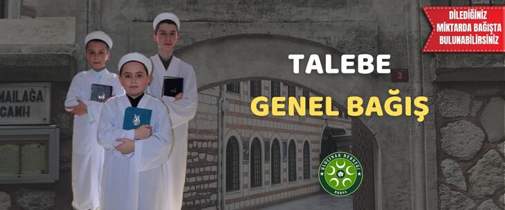 Talebe Genel Bağış / Scholars’ General Donation (&euro; Euro)
