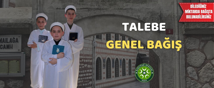Talebe Genel Bağış / Scholars’ General Donation (€ Euro)