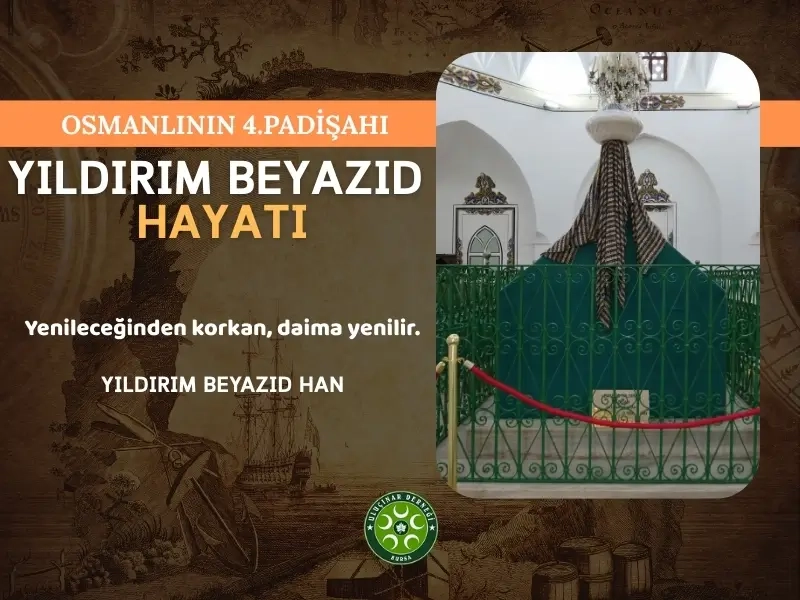 Yıldırım Beyazıt Han Hayatı