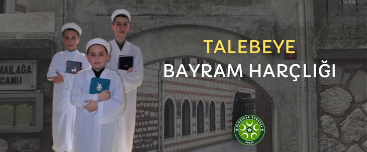 Talebeye Bayram Harçlığı
