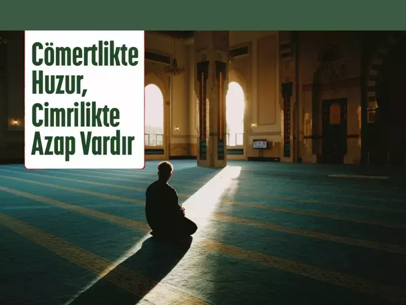 Cömertlikte Huzur, Cimrilikte Azap Vardır
