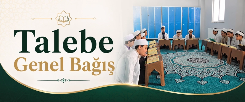 TALEBE GENEL BAĞIŞ